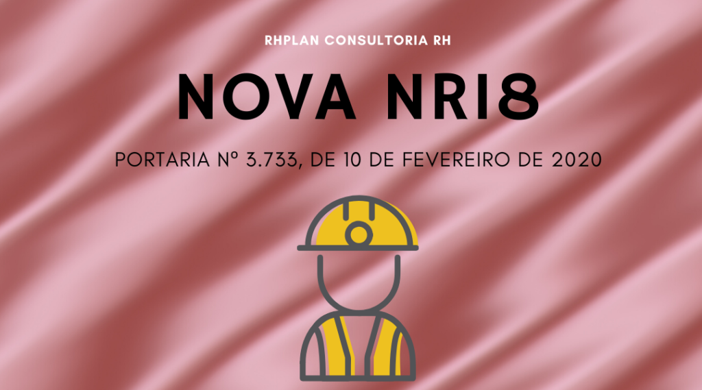 Nova NR18 1024x569 - NOVA NR18 | Condições de Segurança e Saúde no Trabalho na Indústria da Construção