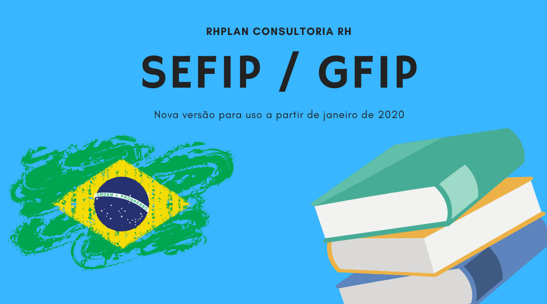SEFIP / GFIP Nova versão para uso a partir de janeiro de 2020