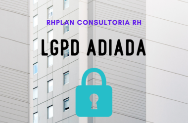 LGPD ADIADA | Como se ADEQUAR a ela até 2021
