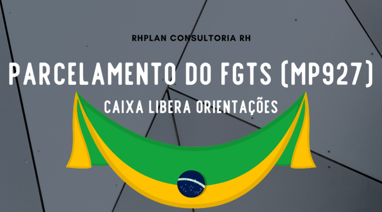 PARCELAMENTO DO FGTS (MP927) – Caixa libera orientações
