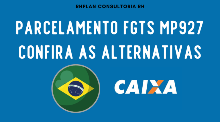 PARCELAMENTO FGTS MP927 | Confira as Alternativas