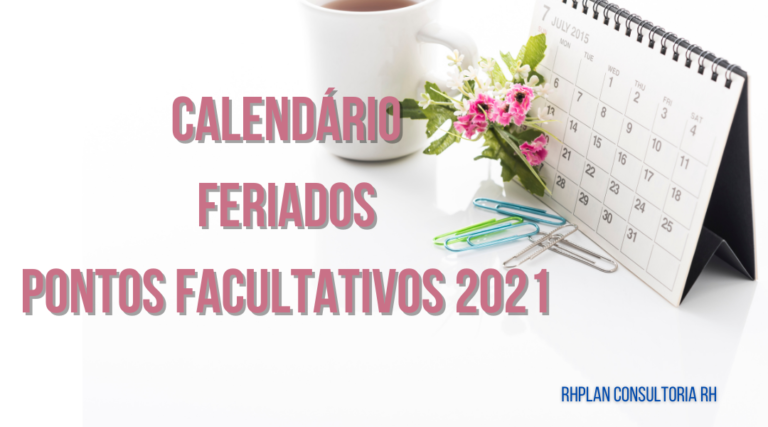Calendário de Feriados e Pontos Facultativos 2021